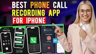 Best Phone Call Recording Apps for iPhone/ iPad / iOS (Which is the Best Call Recording App?)