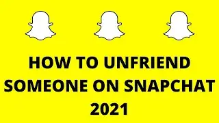 How To Remove Friends On Snapchat 2021 #snapchat