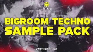 Bigroom Techno Essentials Sample Pack Vol. 1 | 120+ Serum Presets, Techno Kicks, Acid Loops & More