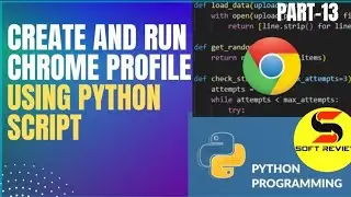 how to create chrome profile using python | execute python script  in chrome profile  part-13