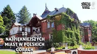 10 Najpiekniejszych miast w polskich górach