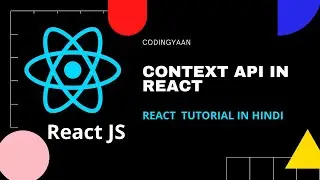 20. Context API in React JS  | React Tutorial in hindi 2021