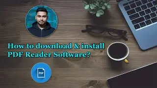 How to download & install PDF Reader Software?