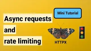 Asynchronous requests and rate limiting (HTTPX and asyncio.Semaphore)