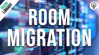 Room Database - Migrations