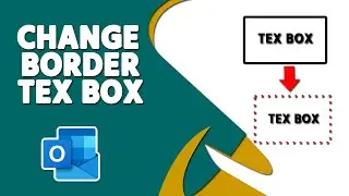 How to Change the Border of a Text Box in Outlook