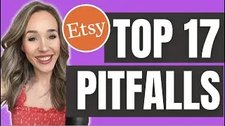 17 Most Common Mistakes of New Etsy Shops | Why You're NOT Getting Sales | How to Start On Etsy