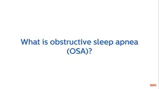 What is Obstructive Sleep Apnea (OSA)