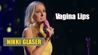 Good Clean Filth: Vagina Lips that get Stuck || Nikki Glaser: Good Clean Filth (2022)