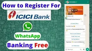 ICICI WhatsApp Banking | How to Register ICICI WhatsApp Banking Free