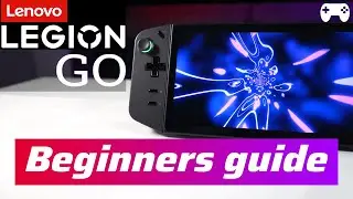 Legion Go: Beginners setup guide! new to Handhelds? start here.