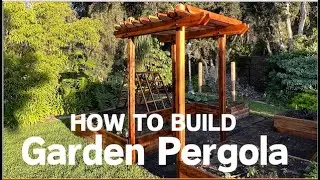 Garden Pergola (How To Build)