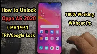 How to Unlock Oppo A5 2020 Cph1931 FRP/Google Lock Without Pc 2024 by Waqas Mobile