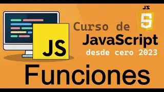 Curso completo de JavaScript desde cero | FUNCIONES (video 26)