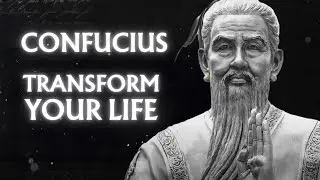 Confucius : 87 Quotes To TRANSFORM YOUR LIFE