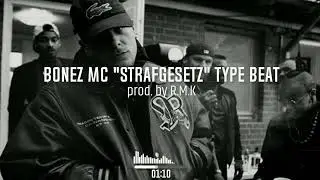 BONEZ MC "STRAFGESETZ" TYPE BEAT (prod. by R.M.K)