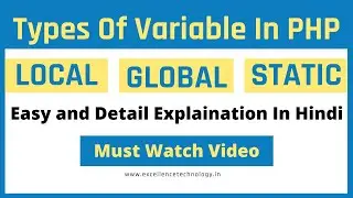 Type of Variables in PHP. LOCAL , GLOBAL and STATIC Variable in PHP. | Excellence Technology