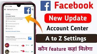 Facebook Account Centre Update | facebook A to Z खुफिया Settings Sikh lo | Facebook new feature 2023