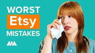 Top 5 Most Painful Etsy Seller Mistakes to Avoid in 2024