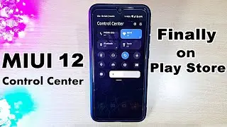 MIUI 12 Control Center Finally on Play Store