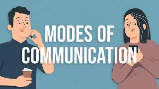 Modes of Communication