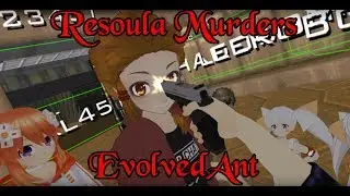 Resoula Murders His VRChat Idol ( EvolvedAnt )