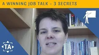 Three Secrets You Need For An Outstanding Job Talk