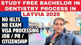 Study Free Bachelor of Dental Surgery ( BDS ) Process in LATVIA | No IELTS | No Exam | Visa|Job l PR