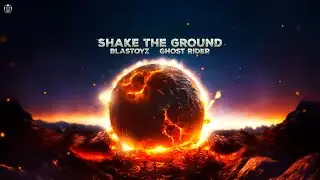 Blastoyz, Ghost Rider - Shake The Ground