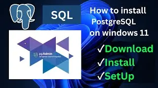 how to install postgresql in windows 10 or 11 | how to download and install postgreSQL in windows