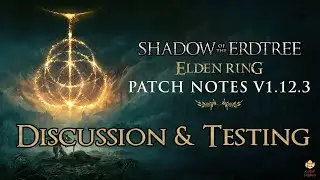 Elden Ring Shadow of the Erdtree - Patch 1.12.3 Discussion & Testing