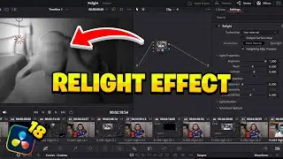 BRAND NEW RELIGHT EFFECT IN DAVINCI RESOLVE 18