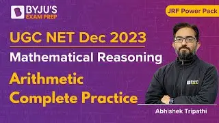 UGC NET Dec 2023 | Mathematical Reasoning | Arithmetic Complete Practice by Abhishek Sir