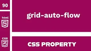 CSS Property : grid-auto-flow explained !