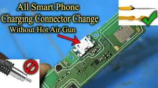 Smart Phone Charging Jack Replace Using Soldering Iron