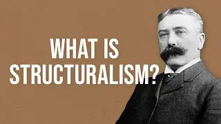 What is Structuralism?