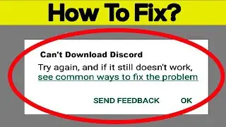 Fix Can't Download Discord App On Google Playstore Android | Cannot Install App Play Store