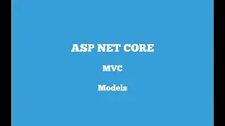 ASP NET CORE | MVC | Models