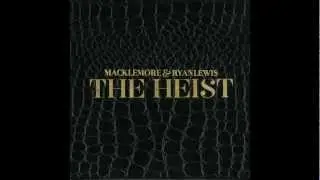 Ten Thousand Hours - Macklemore & Ryan Lewis