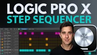 How to use the Step Sequencer in Logic Pro X | FREE CLASS | Logic Pro X Step Sequencer Tutorial