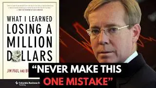 What I Learned Losing A Million Dollars Summary (Jim Paul) — Never Trade or Invest Like This ❌ 💸