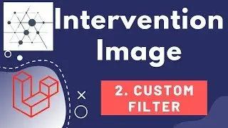 2. Intervention Image Filter | Laravel Pro Image Manipulation