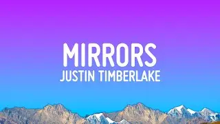 Justin Timberlake - Mirrors (Lyrics)