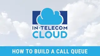 How to Setup a Call Queue