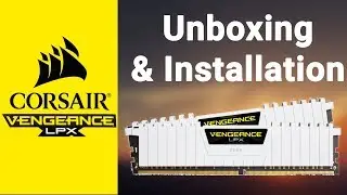 Corsair Vengeance LPX RAM Unboxing