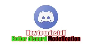 How to Uninstall Better Discord Modification EXTENSION [EASY GUIDE]