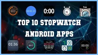 Top 10 Stopwatch Android App | Review