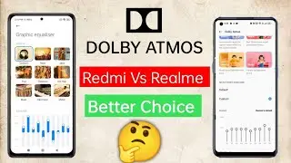 Dolby Atmos Redmi vs Realme | how to use Dolby Atmos