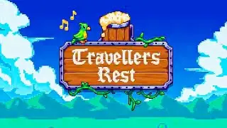 Its like Stardew Valley But You Own A Tavern! Travellers Rest Updated Gameplay!