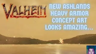 Valheim Ashlands Potential Heavy Armor Concept Art - My Analysis!!!